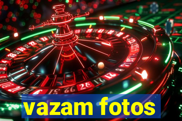 vazam fotos